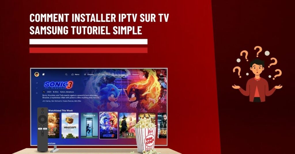 Comment Installer IPTV Sur TV Samsung Tutoriel Simple
