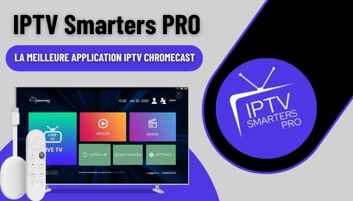 IPTV Smarters PRO chromecast